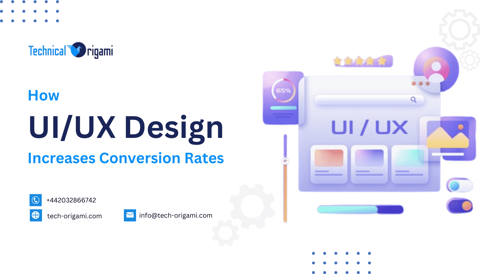 How UI/UX Design Increases Conversion Rates – Technical Origami