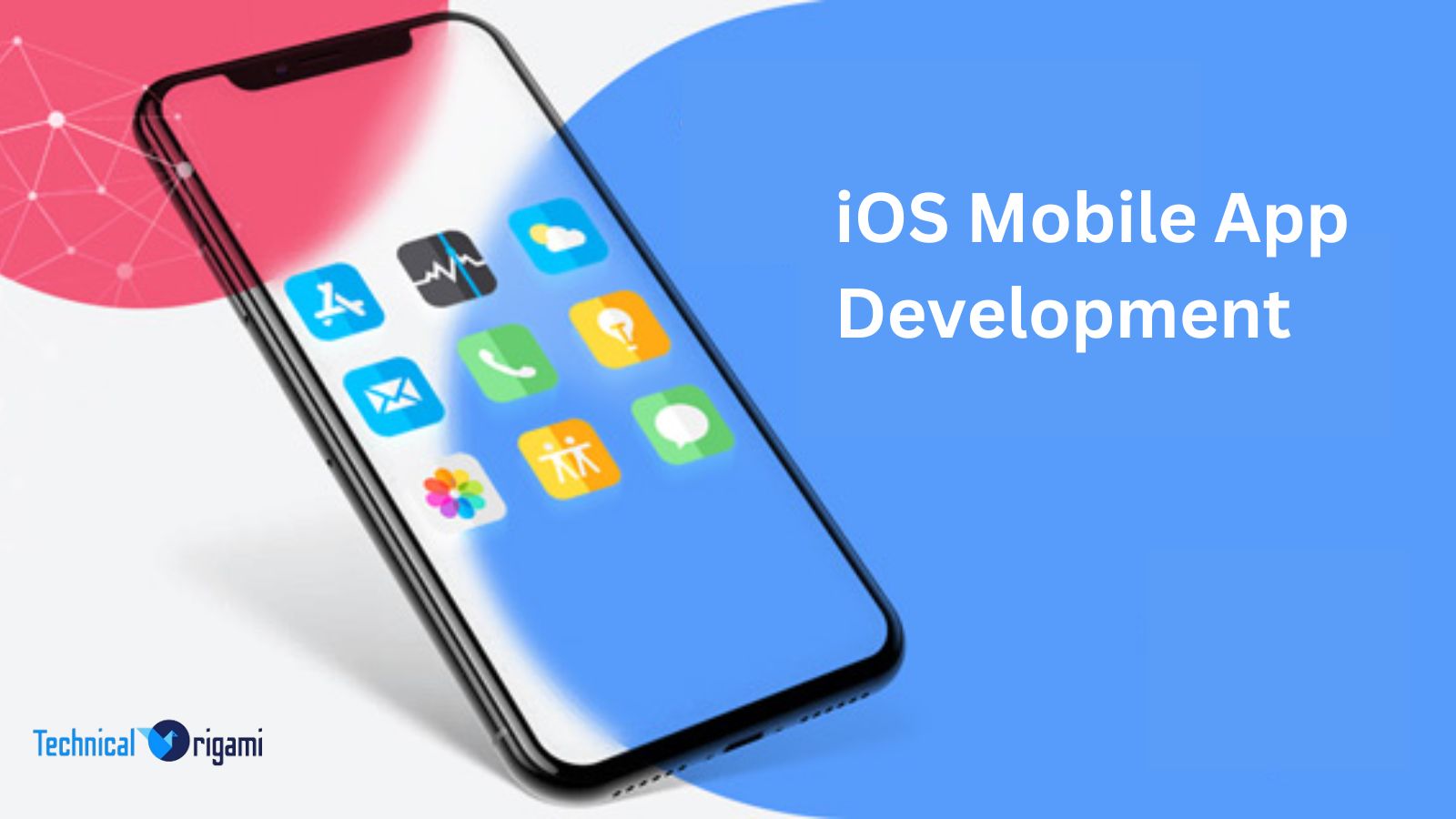 iOS Mobile App Development | Technical Origami