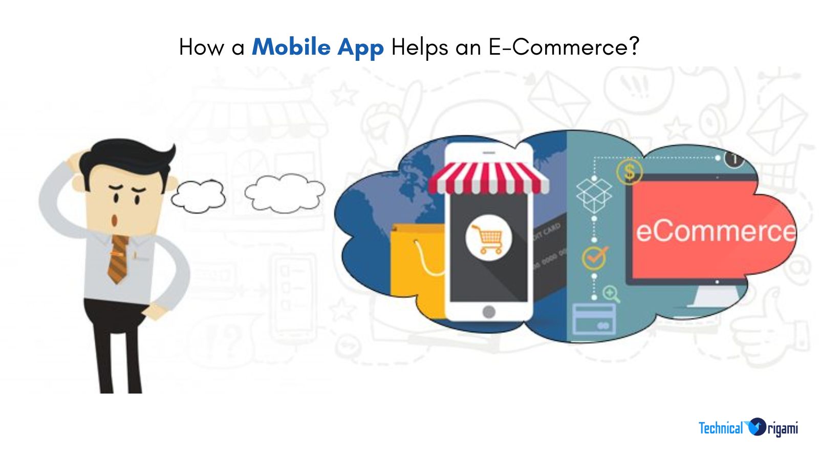 How a Mobile App Helps an E-Commerce
